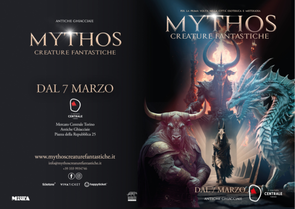 Mostra:”Mythos: Creature fantastiche” – Antiche Ghiacciaie c/o il Mercato Centrale Torino